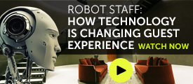 Robot Staff: How technology is changing guest experience