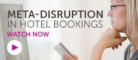 Briefing: Meta-disruption in hotel bookings