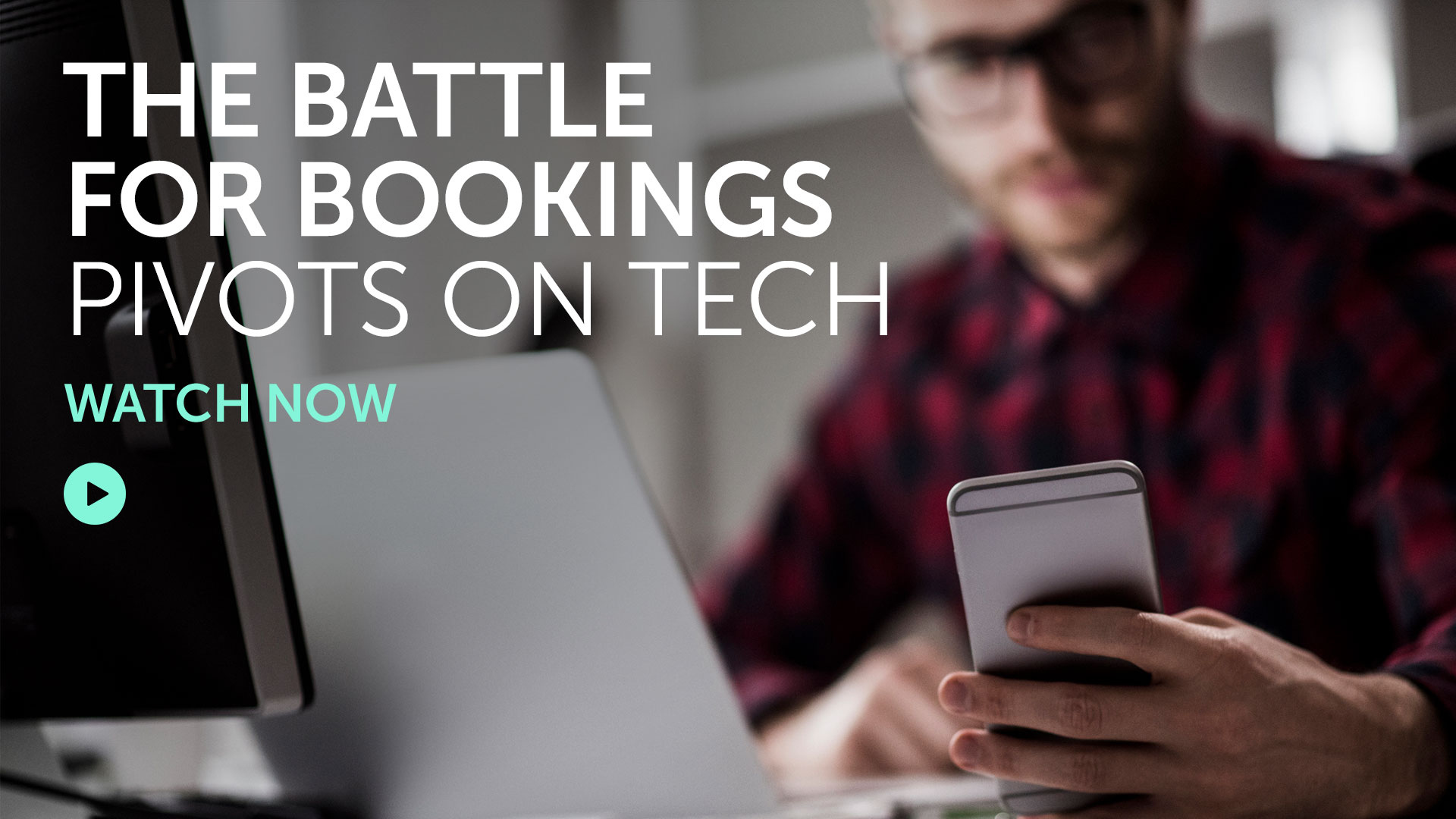 Briefing: The battle for bookings pivots on tech